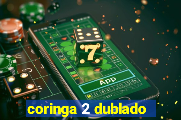 coringa 2 dublado